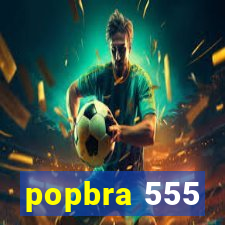 popbra 555